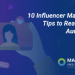 Using Influencers to Reach New Audiences